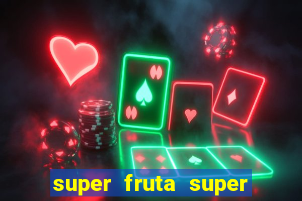 super fruta super fruit box onde comprar blox fruits showcase